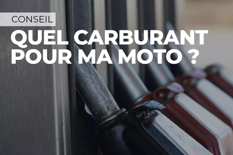 Quelle essence pour ma moto ?