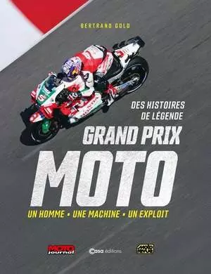 Livre Grand Prix Moto : Des histoires de légende – Bertrand Gold