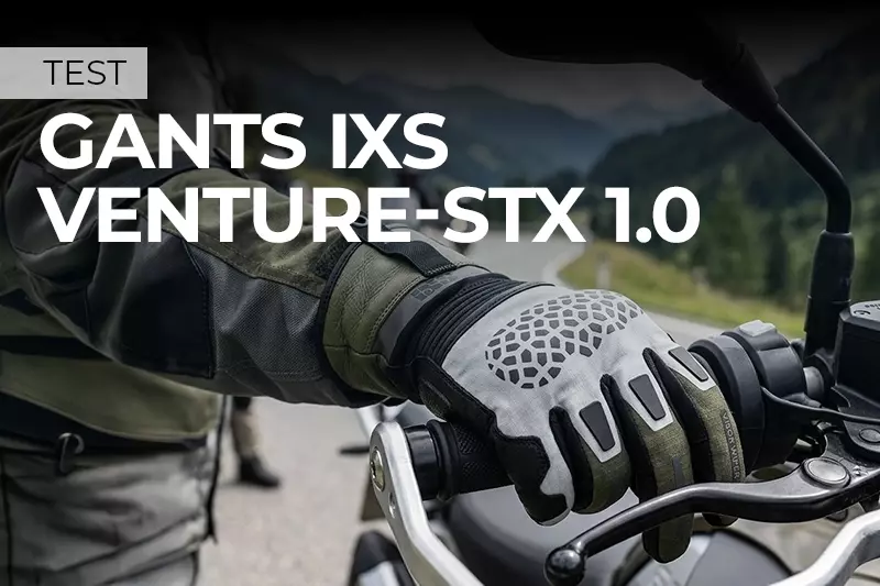 Test des gants moto IXS Venture-STX 1.0