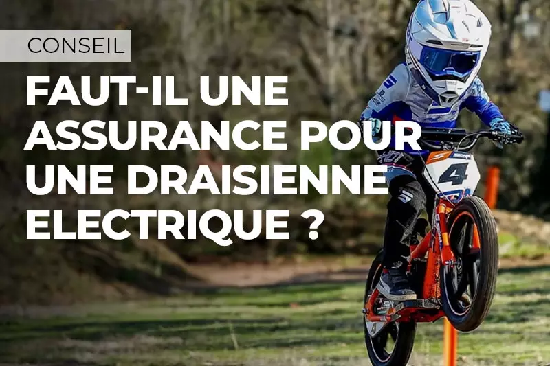 Assurance draisienne électrique