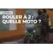 Les meilleures motos pour rouler en duo