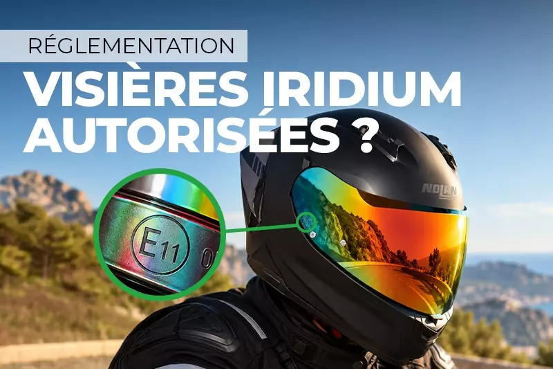 Est-ce que les visières iridium sont autorisées ?