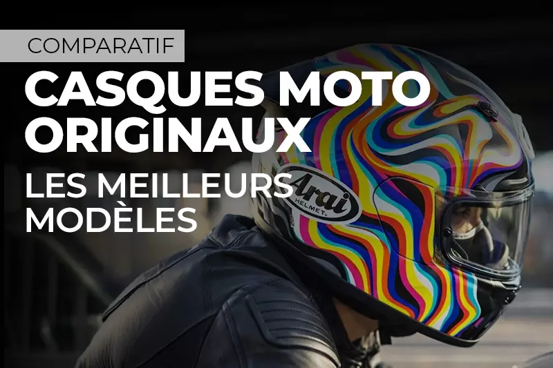 Casques moto originaux : les meilleurs modèles