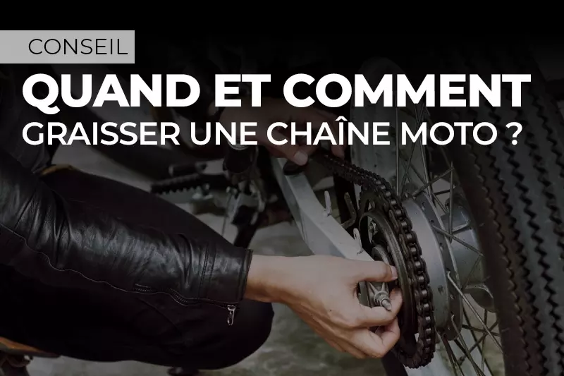 Quand et comment graisser une chaîne moto ?