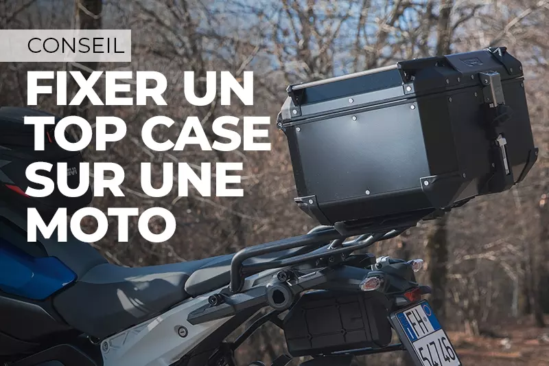 Comment fixer un top case sur une moto ?