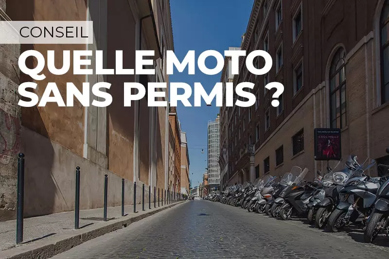 Quelle moto peut-on avoir sans permis ?
